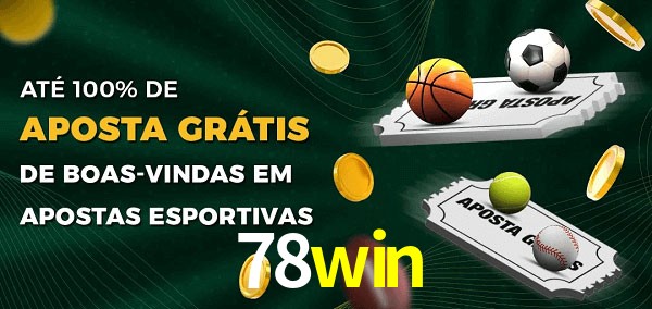 78win Ate 100% de Aposta Gratis